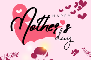 HAPPY MOTHER'S DAY - MỪNG NGÀY CỦA MẸ 