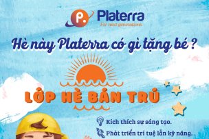 HÈ NÀY, PLATERRA CÓ GÌ TẶNG BÉ ?