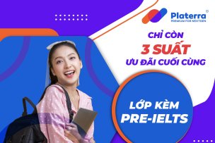 ƯU ĐÃI KHỦNG LỚP KÈM PRE-IELTS HÈ CHỈ 190K/GIỜ