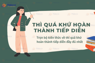 Trọn bộ kiến thức về thì quá khứ hoàn thành tiếp diễn đầy đủ nhất